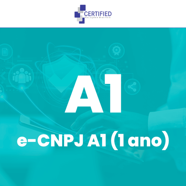 Certificado digital e-CNPJ A1 (1 ano)