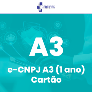 Certificado Digital e-CNPJ A3 (1 ano) Cartão